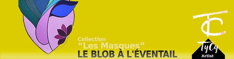 Le Blob à l'éventail